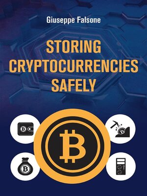 cover image of Storing cripto currencies safely